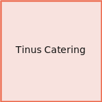 Tinus Catering